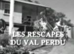 Les Rescapés du Val Perdu